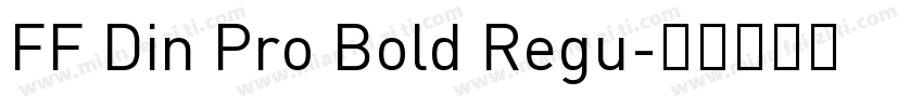 FF Din Pro Bold Regu字体转换